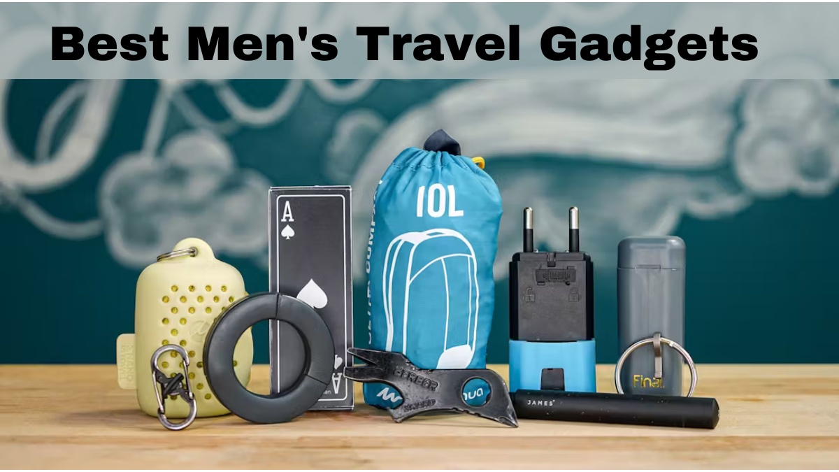 Best Men's Travel Gadgets